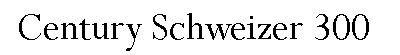 Graphic text, Century Schweizer 300.